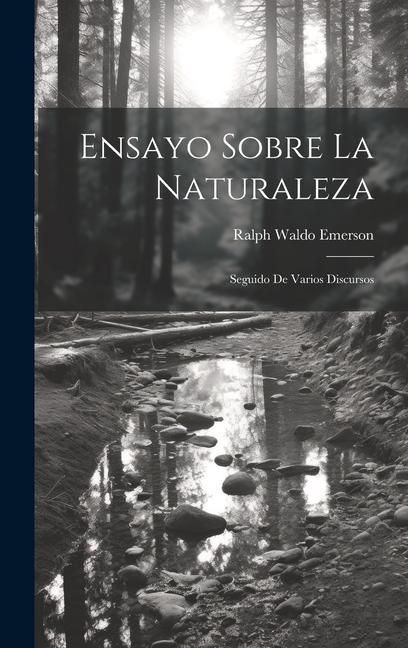 Produktbild: Ensayo sobre la naturaleza; seguido de varios discursos
