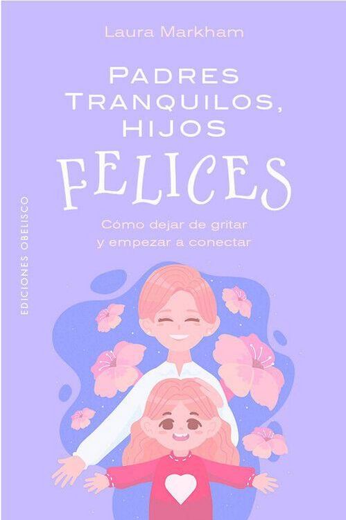 Produktbild: Padres Tranquilos, Hijos Felices