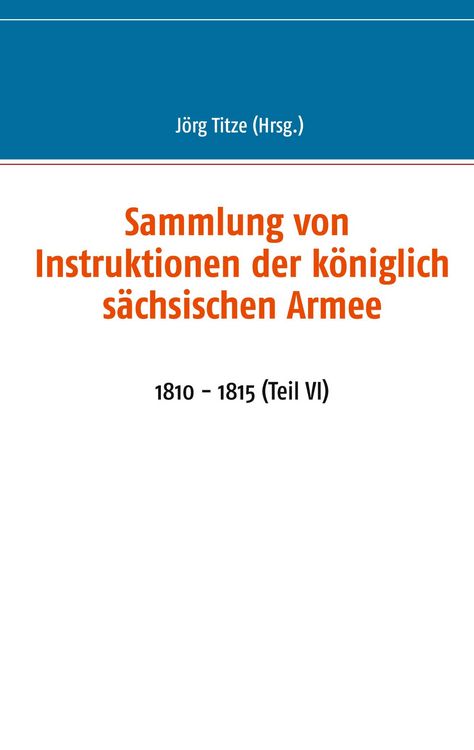 Produktbild: Sammlung von Instruktionen der k&ouml;niglich s&auml;chsischen Armee