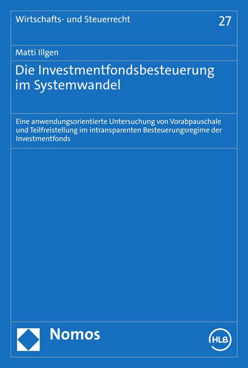 Produktbild: Die Investmentfondsbesteuerung im Systemwandel