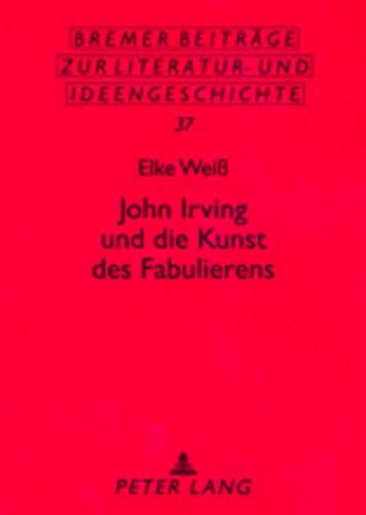 Produktbild: John Irving und die Kunst des Fabulierens