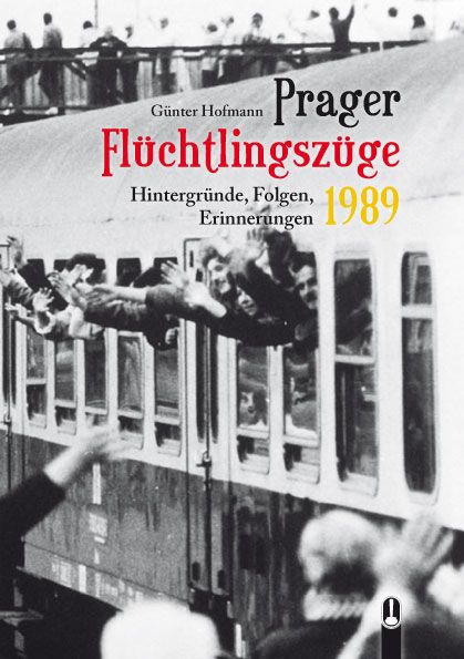 Produktbild: Prager Fl&uuml;chtlingsz&uuml;ge 1989