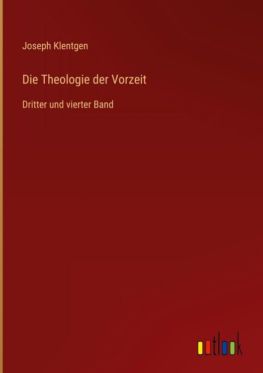 Produktbild: Die Theologie der Vorzeit