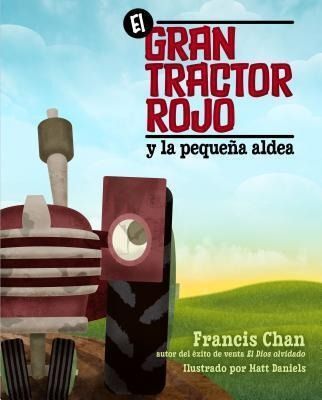 Produktbild: El Gran Tractor Rojo Y La Peque&ntilde;a Aldea