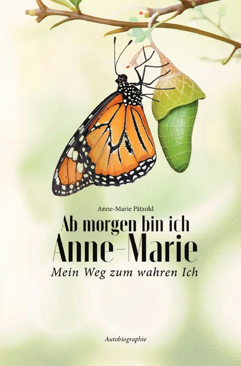 Produktbild: Ab morgen bin ich Anne-Marie mein Weg zum wahren Ich