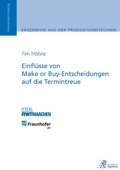 Produktbild: Einfl&uuml;sse von Make or Buy-Entscheidungen auf die Termintreue