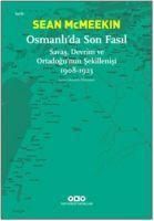 Produktbild: Osmanlida Son Fasil-Savas, Devrim Ve Ortadogunun Sekillenisi 1908 - 1923