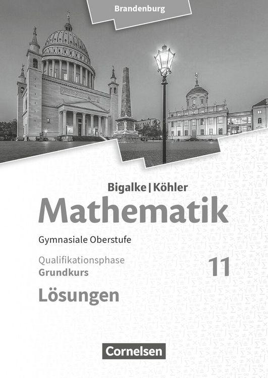 Produktbild: Bigalke/K&ouml;hler: Mathematik 11. Schuljahr - Brandenburg - Grundkurs. L&ouml;sungen zum Sch&uuml;lerbuch