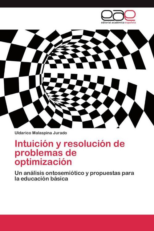 Produktbild: Intuici&oacute;n y resoluci&oacute;n de problemas de optimizaci&oacute;n