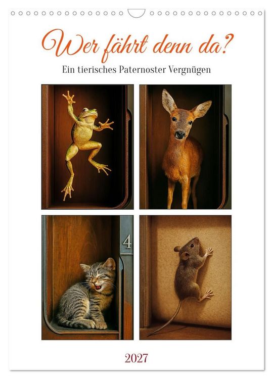 Produktbild: Wer f&auml;hrt denn da? Ein tierisches Paternoster Vergn&uuml;gen (Wandkalender 2027 DIN A3 hoch), CALVENDO Monatskalender