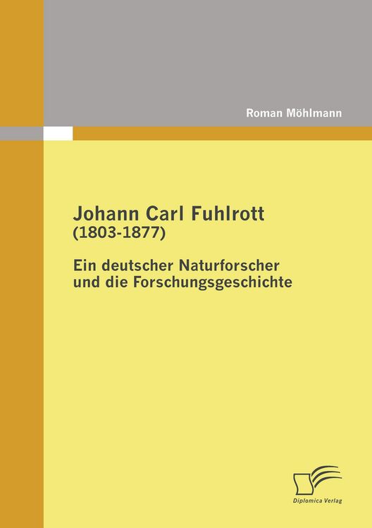 Produktbild: Johann Carl Fuhlrott (1803-1877): Ein deutscher Naturforscher und die Forschungsgeschichte