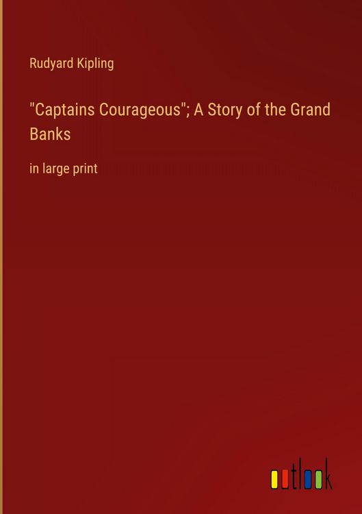 Produktbild: "Captains Courageous"; A Story of the Grand Banks