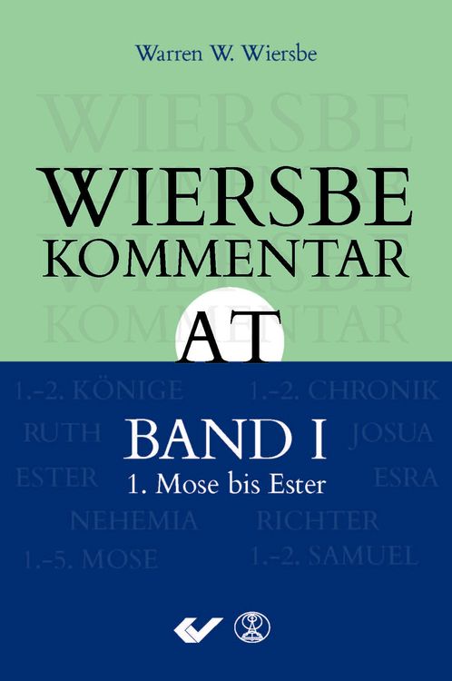 Produktbild: Wiersbe Kommentar zum Alten Testament, Band 1