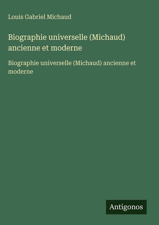 Produktbild: Biographie universelle (Michaud) ancienne et moderne