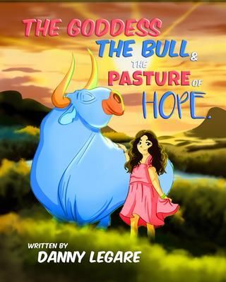 Produktbild: The Goddess The Bull and The Pasture of Hope