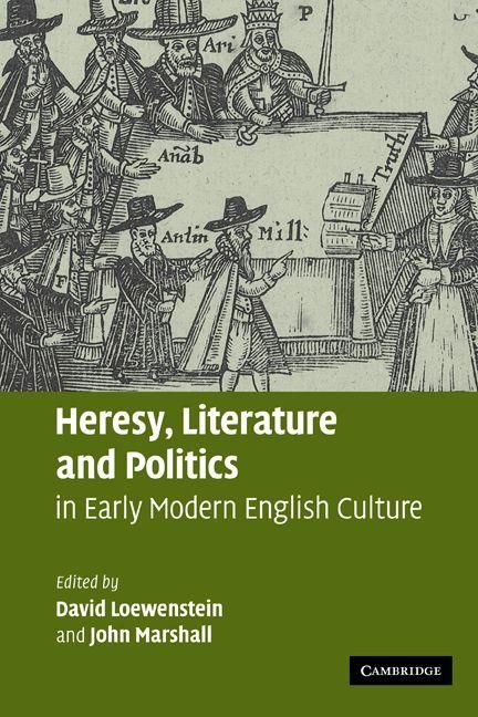 Produktbild: Heresy, Literature and Politics in Early Modern English Culture