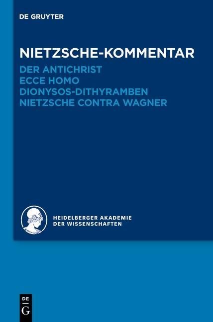 Produktbild: Kommentar zu Nietzsches "Der Antichrist", "Ecce homo", "Dionysos-Dithyramben" und "Nietzsche contra Wagner"