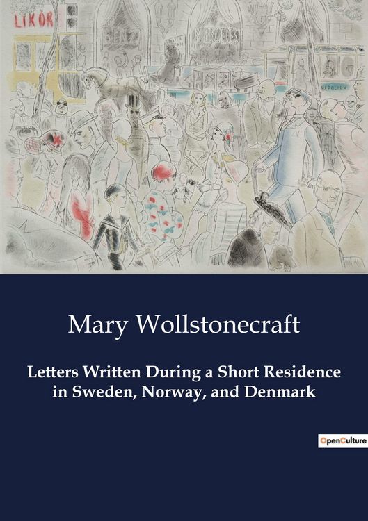 Produktbild: Letters Written During a Short Residence in Sweden, Norway, and Denmark