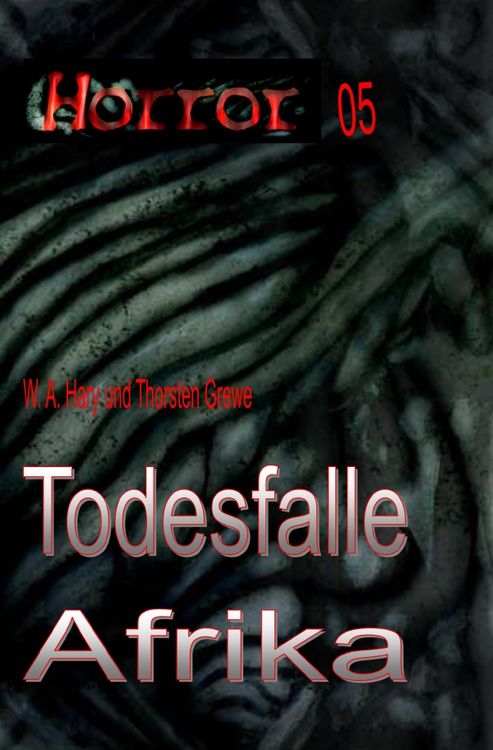 Produktbild: HORROR Buchausgabe / HORROR 005 Buchausgabe: Todesfalle Afrika