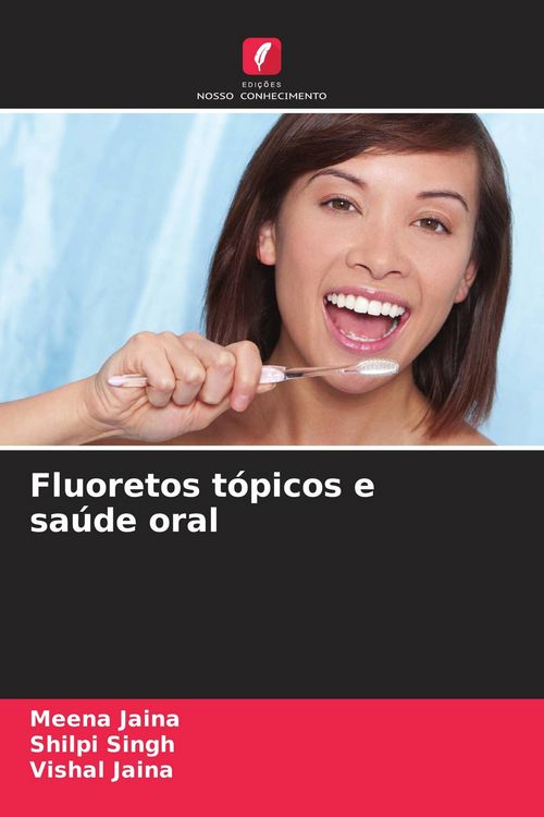 Produktbild: Fluoretos t&oacute;picos e sa&uacute;de oral