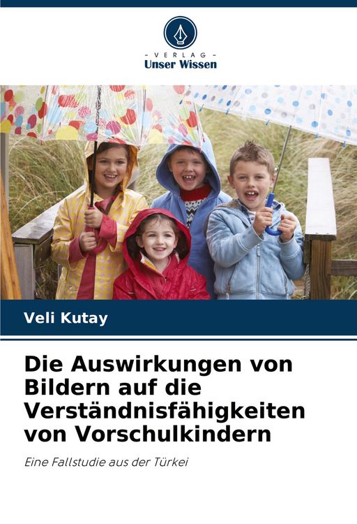 Produktbild: Die Auswirkungen von Bildern auf die Verst&auml;ndnisf&auml;higkeiten von Vorschulkindern