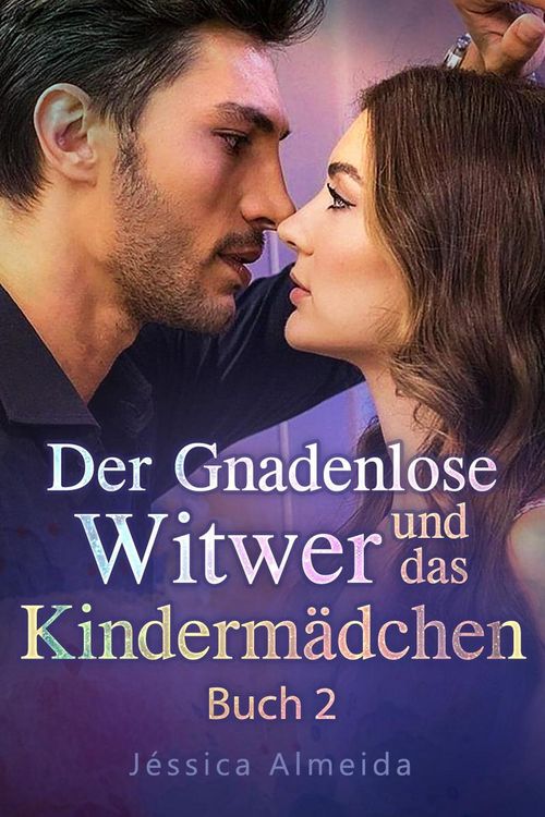Produktbild: Der Gnadenlose Witwer und das Kinderm&auml;dchen Buch 2