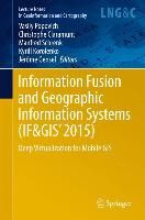 Produktbild: Information Fusion and Geographic Information Systems (IF&GIS' 2015)