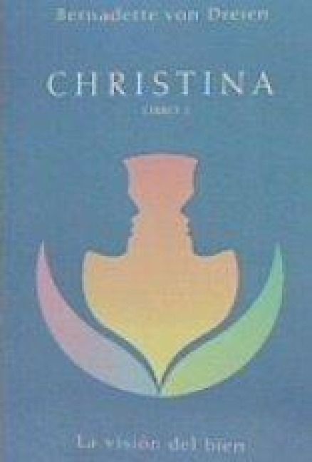 Produktbild: Christina 2 : la visi&oacute;n del bien