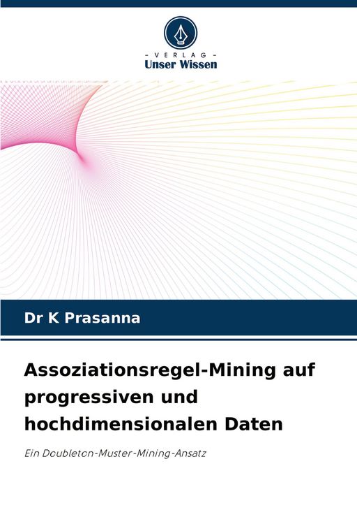 Produktbild: Assoziationsregel-Mining auf progressiven und hochdimensionalen Daten