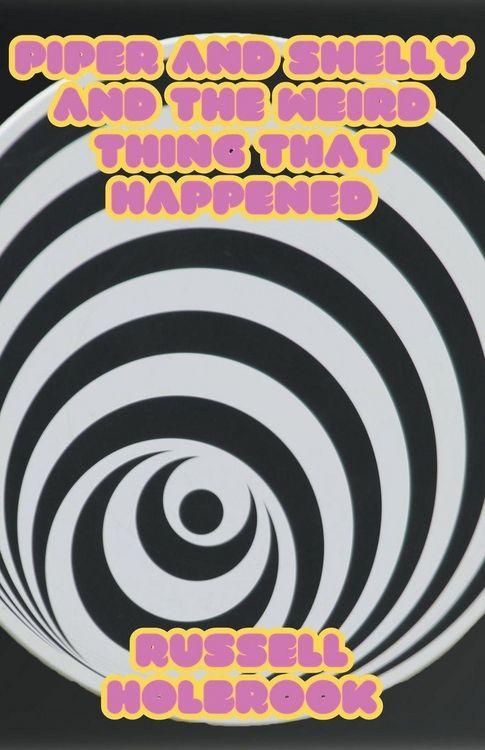 Produktbild: Piper and Shelly and the Weird Thing That Happened