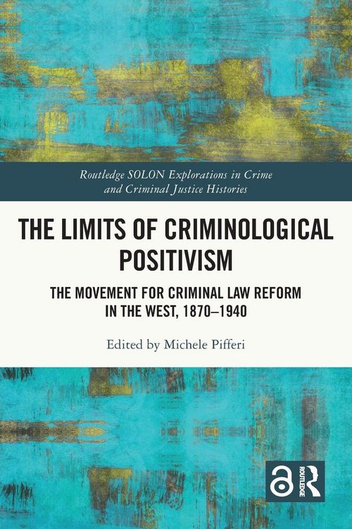 Produktbild: The Limits of Criminological Positivism