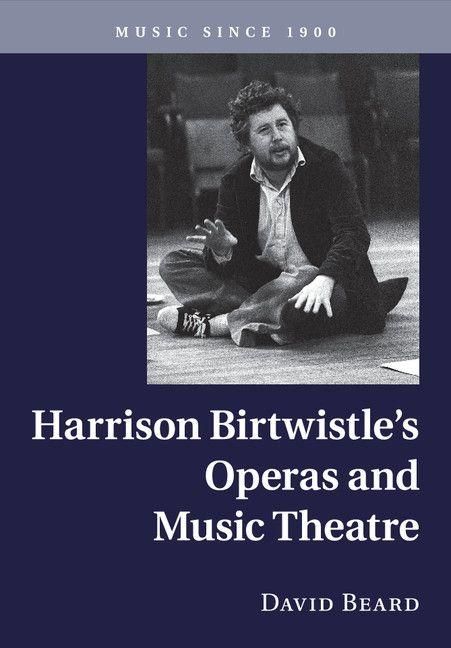 Produktbild: Harrison Birtwistle's Operas and Music Theatre