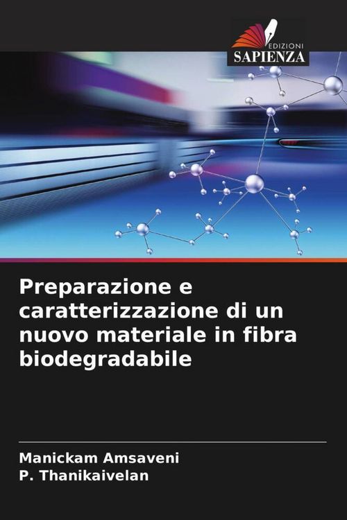 Produktbild: Preparazione e caratterizzazione di un nuovo materiale in fibra biodegradabile