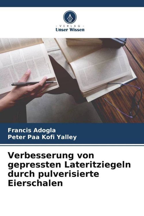 Produktbild: Verbesserung von gepressten Lateritziegeln durch pulverisierte Eierschalen