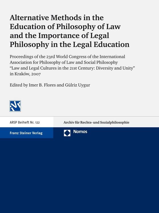 Produktbild: Alternative Methods in the Education of Philosophy of Law and the Importance of Legal Philosophy in the Legal Education