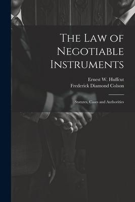 Produktbild: The law of Negotiable Instruments: Statutes, Cases and Authorities