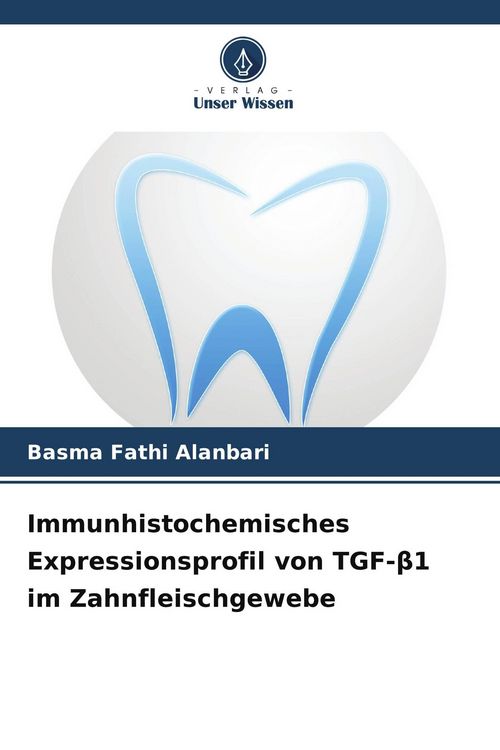 Produktbild: Immunhistochemisches Expressionsprofil von TGF-&iquest;1 im Zahnfleischgewebe