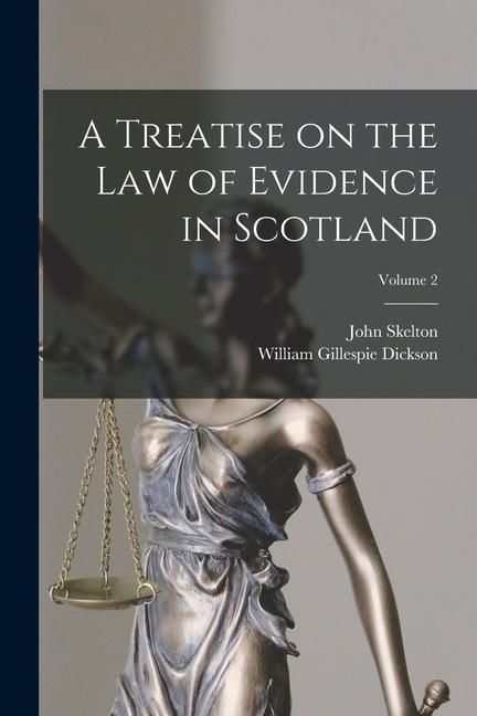 Produktbild: A Treatise on the law of Evidence in Scotland; Volume 2