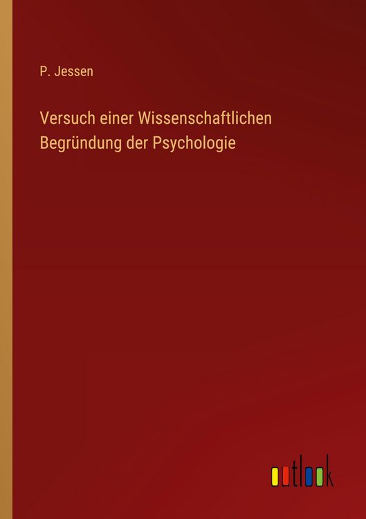 Produktbild: Versuch einer Wissenschaftlichen Begr&uuml;ndung der Psychologie