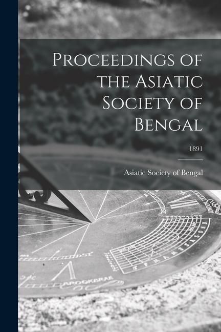 Produktbild: Proceedings of the Asiatic Society of Bengal; 1891