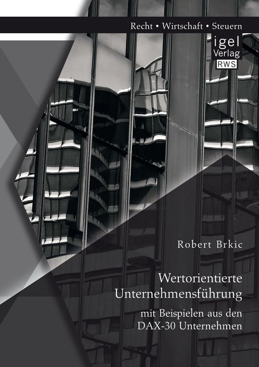Produktbild: Wertorientierte Unternehmensf&uuml;hrung mit Beispielen aus den DAX-30 Unternehmen