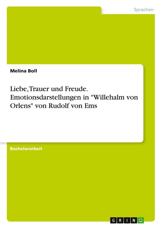 Produktbild: Liebe, Trauer und Freude. Emotionsdarstellungen in "Willehalm von Orlens" von Rudolf von Ems