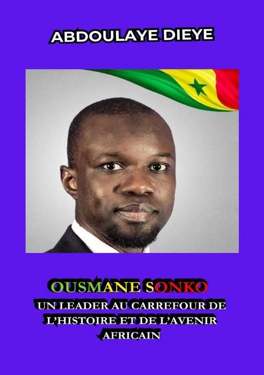 Produktbild: Ousmane Sonko : Un Leader au Carrefour de l&rsquo;Histoire et de l&rsquo;Avenir Africain