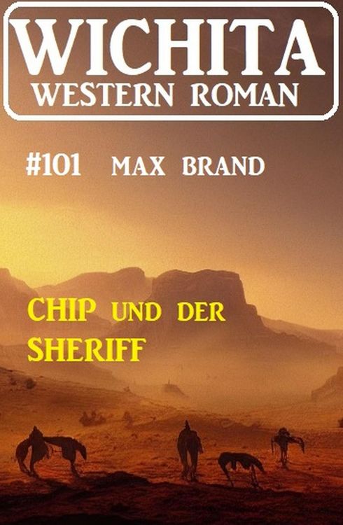 Produktbild: Chip und der Sheriff: Wichita Western Roman 101