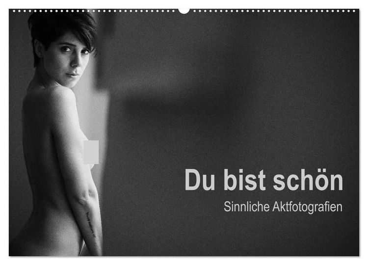 Produktbild: Du bist sch&ouml;n - Sinnliche Aktfotografien (Wandkalender 2027 DIN A2 quer), CALVENDO Monatskalender