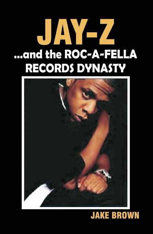 Produktbild: Jay-Z and the Roc-A-Fella Records Dynasty