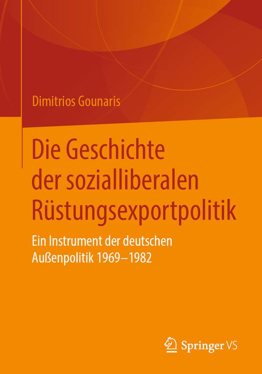 Produktbild: Die Geschichte der sozialliberalen R&uuml;stungsexportpolitik