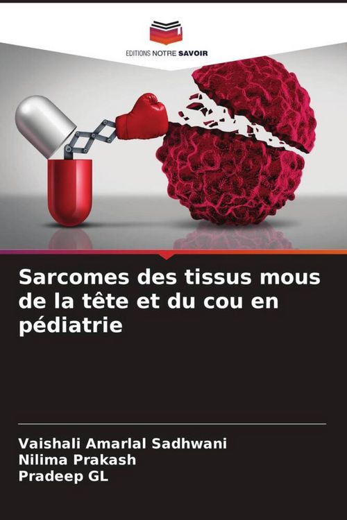 Produktbild: Sarcomes des tissus mous de la t&ecirc;te et du cou en p&eacute;diatrie