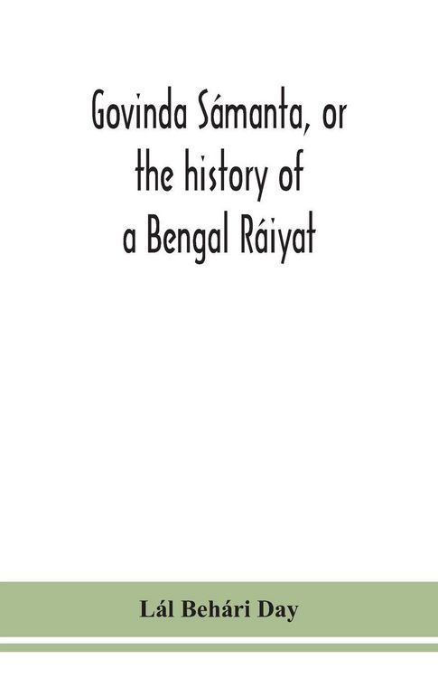 Produktbild: Govinda S&aacute;manta, Or The History Of A Bengal R&aacute;iyat