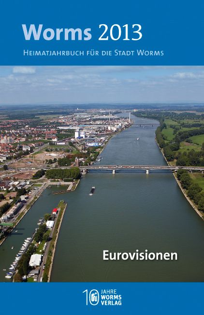 Produktbild: Worms 2013 &ndash; Eurovisionen